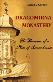 Coperta cărții „Dragomirna Monastery. The Memories of a Place of Remembrance”